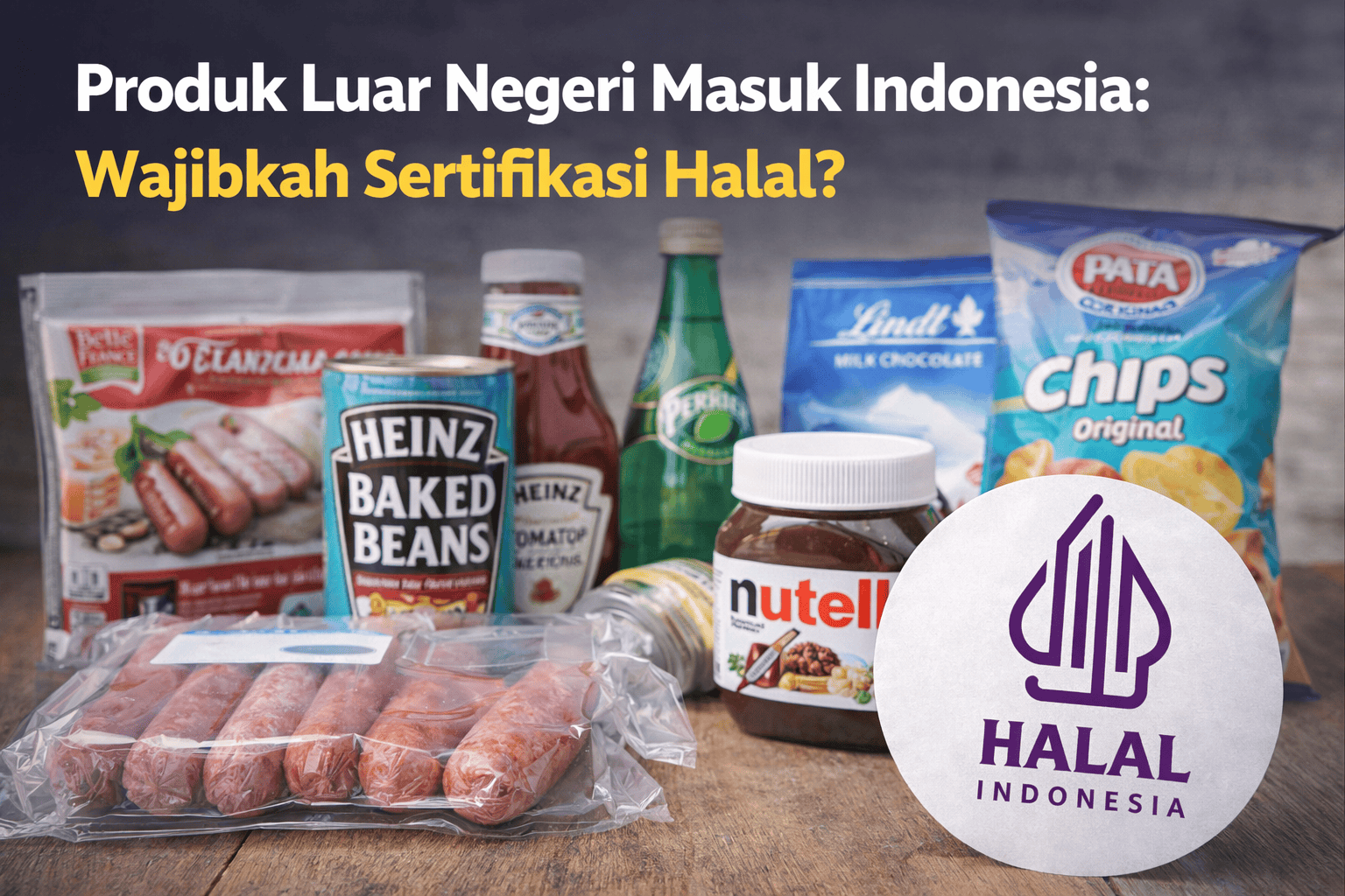 Produk Luar Negeri Masuk Indonesia, Wajibkah Sertifikasi Halal? Ini Penjelasannya